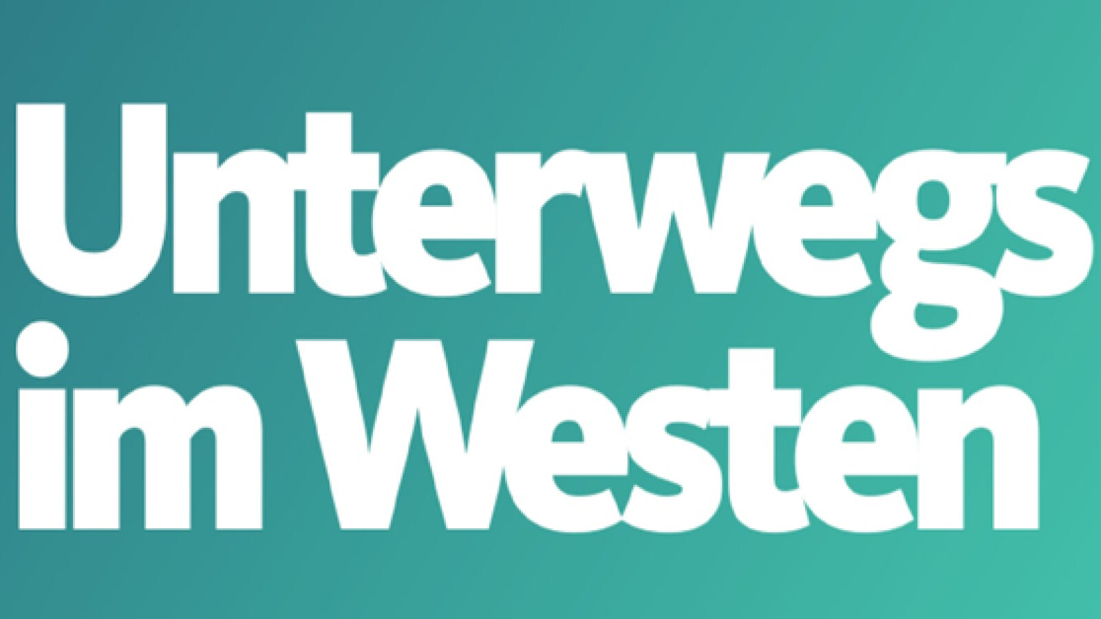 travel west |  Broadcast dates and broadcasts |  April/May 2022